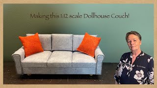 Building this 112 scale dollhouse Couch [upl. by Ydaj696]