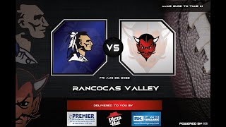 WILLIAMSTOWN VS RANCOCAS VALLEY FOOTBALL  FRI AUG 26TH [upl. by Dlanar]