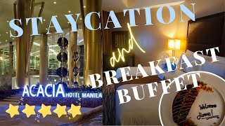 Acacia Hotel  Staycation and Breakfast Buffet at a 5 star hotel [upl. by Katinka]