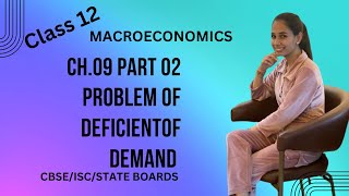 Problem of deficient demand  Economics  Class 12  Ch 09  Part 02 [upl. by Quarta643]