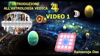 INTRODUZIONE ALLASTROLOGIA VEDICA CORSO BASE VIDEO 1 ITALIANO [upl. by Hogg]