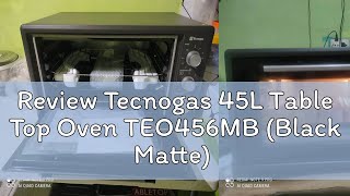 Review Tecnogas 45L Table Top Oven TEO456MB Black Matte [upl. by Valdemar]