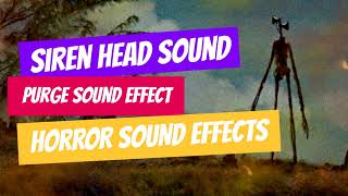 Siren Head SoundPurge SoundWhat does Siren Head Sound likeWhat Sound does Siren Head makeRiseout [upl. by Sirred]