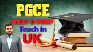 PGCE  Episode 1 What is PGCE  Teach in UK  PGCE with QTS [upl. by Iolenta657]