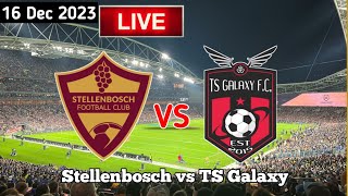 Stellenbosch Vs TS Galaxy Live Match Today [upl. by Nimzay]