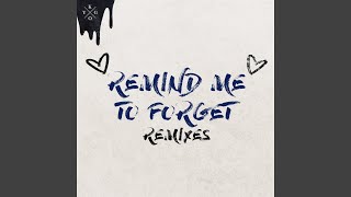 Remind Me to Forget Young Bombs Remix [upl. by Notsuj364]