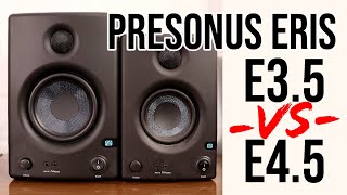 Presonus Eris E35 VS E45  Nearfield Monitor Review [upl. by Cressy]