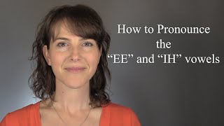 Learn the American Accent How to pronounce the EE i and IH ɪ vowels of American English [upl. by Sllew]