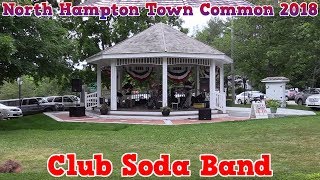 Club Soda Band At North Hampton NH Town Common 2018 [upl. by Dag]