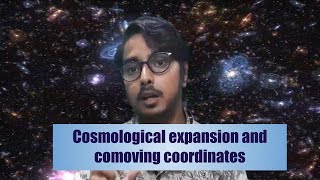 Cosmological expansion and comoving coordinates  In hindi [upl. by Sucam]