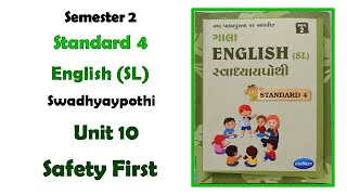 Std 4 unit 10 Safety FirstEnglish SLSwadhyaypothi Sem 2ધોરણ 4 Gala Swadhyaypothi [upl. by Naahsar]