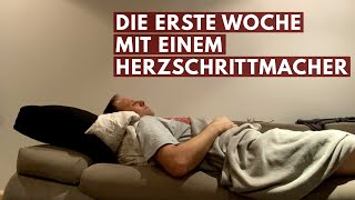 Erste Woche mit einem Herzschrittmacher  Vlog 69 [upl. by Wilmar692]