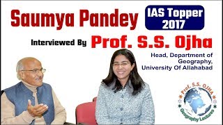 Saumya Pandey IAS TOPPER 2017 Interviewed By Prof SS Ojha  University Of Allahabad [upl. by Akienat]