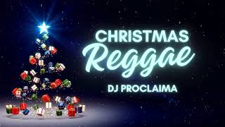 Christmas Reggae 2023  DJ Proclaima [upl. by Sutelc]