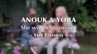 Anouk amp Yora  She will help you out cover [upl. by Ynogoham]