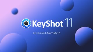 Advanced Animation in KeyShot [upl. by Yelnoc964]