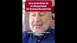 UNA ANÉCDOTA QUE DEMUESTRA LA HISPANIDAD DE GUINEA ECUATORIAL CON JAVIER BLEDA [upl. by Malilliw]