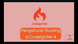 03 Pengaturan Routing di CodeIgniter 4 [upl. by Seravaj]