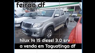 Toyota hilux 1415 30 srv diesel a venda em Brasília df Taguatinga [upl. by Vaclava]