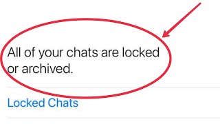 WhatsApp  All of your chats are locked or archived in iPhone [upl. by Maddy]