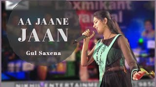 Aa Jaane Jaan  Gul Saxena  Lata Mangeshkar  Nikhil Entertainment [upl. by Ellehc645]