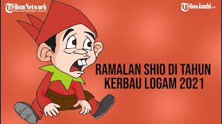 Ramalan Shio di Tahun Kerbau Logam 2021 [upl. by Sixela]