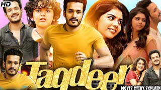 Taqdeer Hindi Full Movie Facts  Akhil Akkineni  Kalyani Priyadarshan  Nagarjuna Rao  Movie story [upl. by Timmi967]