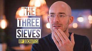 The THREE SIEVES by Socrates  Lifehack for communication [upl. by Airel]