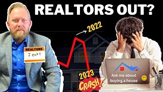 Record Number of Realtors QUIT in 2023 HOUSING CRASH AHEAD [upl. by Schoenberg]