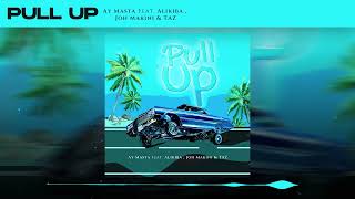 Ay Masta ft Alikiba amp Joh Makini amp Taz  Pull Up Official Music Audio [upl. by Ajak]