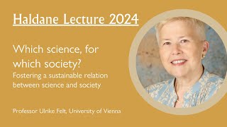 Wolfson Haldane Lecture 2024  Professor Ulrike Felt [upl. by Barmen]