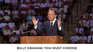 Choices We Make  Billy Graham Classic Sermon [upl. by Aihsilef]