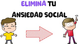 Como afrontar la ANSIEDAD SOCIAL Para ELIMINARLA tenés que saber ESTO [upl. by Airlee]