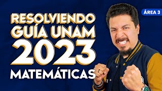 Guía UNAM 2023 Área 3 Matemáticas [upl. by Uhthna]