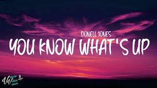 Donell Jones  U Know Whats Up Lyrics [upl. by Kellene]