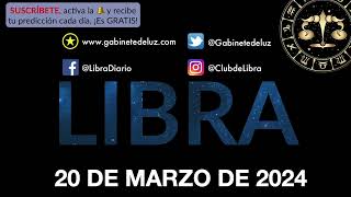 Horóscopo Diario  Libra  20 de Marzo de 2024 [upl. by Elmore]