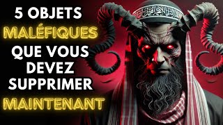 5 objets SATANIQUES que vous devez retirer de votre maison  Protégezvous maintenant [upl. by Nodmac]