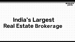 Square Yards  Indias Largest Real Estate Brokerage [upl. by Anitsej]