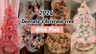 NEW 2024 Christmas Decor  How to Decorate a Christmas Tree Using Pink【1】  CHRISTMAS 2024 [upl. by Damara17]