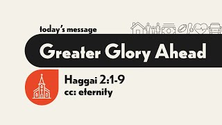 Greater Glory Ahead  Haggai 219  David Daniels  Central Bible Church [upl. by Laius]