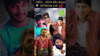 2003  2024 Allu Arjun 🔥 Movies List 🔥youtubeshorts trending shorts short ytshorts viralshorts [upl. by Haduj175]