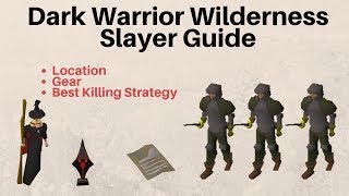 Dark Warriors Wilderness Slayer Guide [upl. by Ainirtac920]