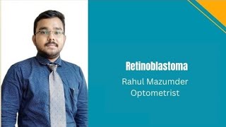 Retinoblastoma explained Rahul Mazumder [upl. by Gahl17]