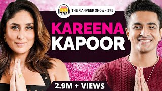 Bebo On The Ranveer Show Kareena Kapoor Khan Opens Up Like Never Before  TRS 395 [upl. by Loise]