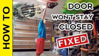 Garage Door Wont stay Closed  FIXED [upl. by Leontina]