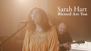 Blessed Are You – Sarah Hart Official Video [upl. by Wenda]