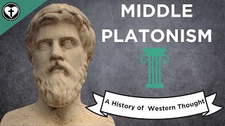 Middle Platonism A History of Western Thought 20 [upl. by Eillek923]