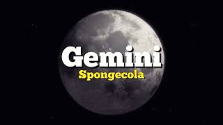 Spongecola  Gemini Karaoke [upl. by Modesty]