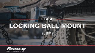 Fastway Flash Locking Ball Mount [upl. by Bidle]