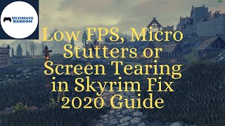 Low fps micro stutters or lag in Skyrim fix  2020 and 2023 Guide [upl. by Evelyn]